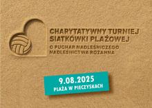 Zapraszamy na IV Charytatywny Turniej Siatkówki Plażowej